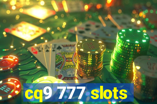 cq9 777 slots