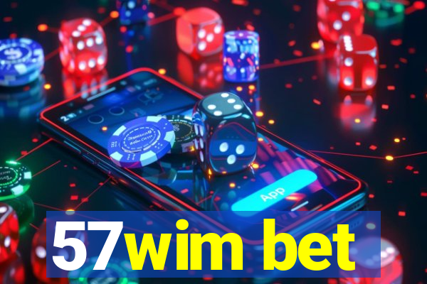 57wim bet