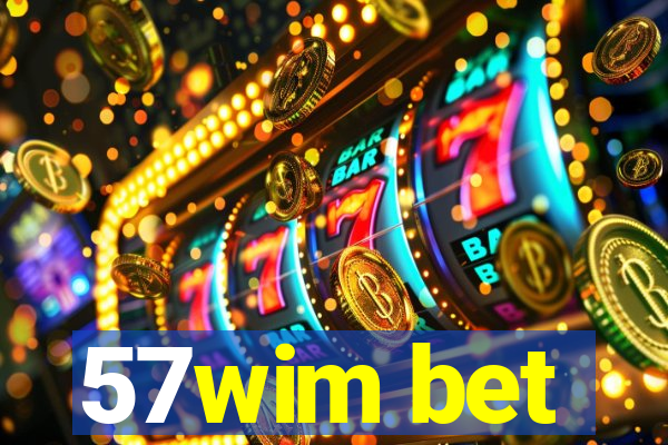 57wim bet