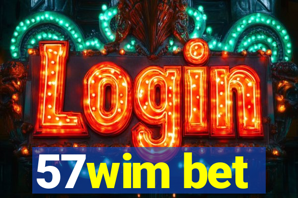 57wim bet