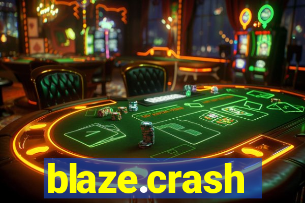 blaze.crash