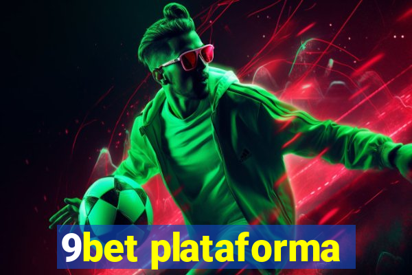 9bet plataforma