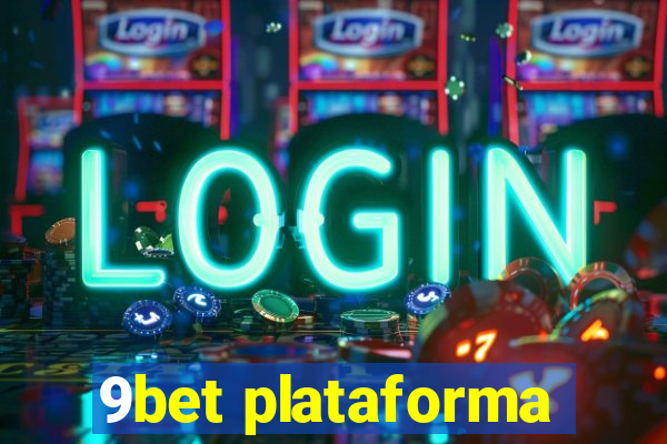 9bet plataforma