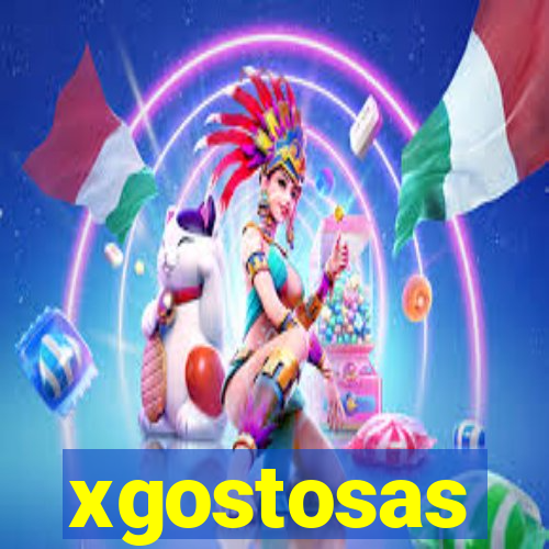 xgostosas