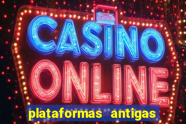 plataformas antigas slots 2023