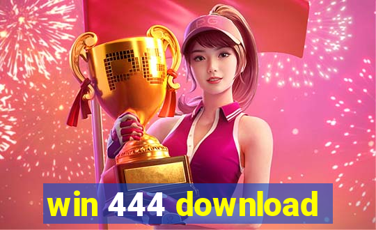 win 444 download