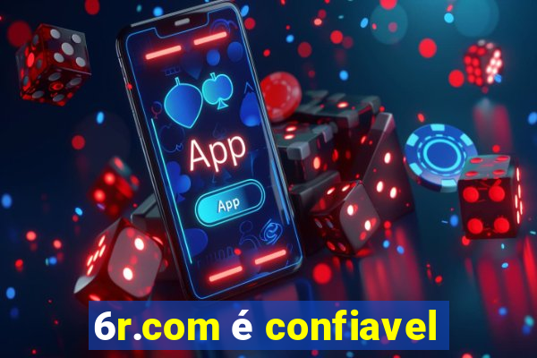 6r.com é confiavel