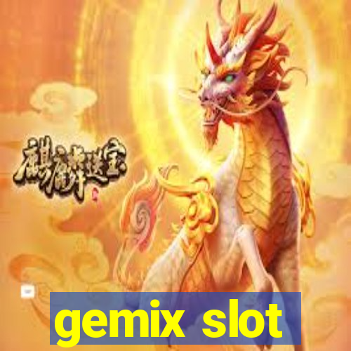 gemix slot