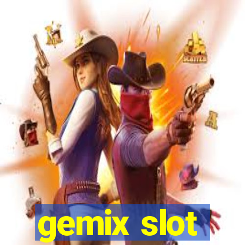 gemix slot