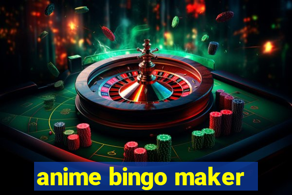 anime bingo maker