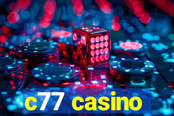 c77 casino