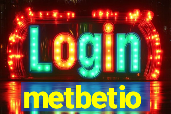 metbetio