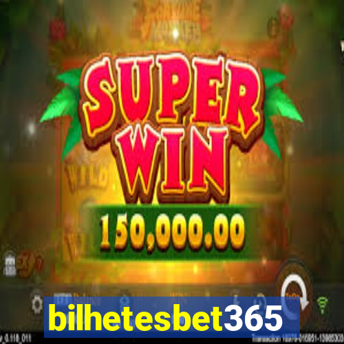 bilhetesbet365