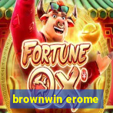 brownwin erome