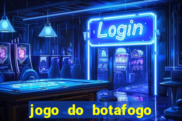 jogo do botafogo ao vivo em hd