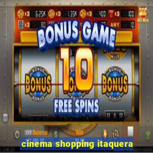 cinema shopping itaquera