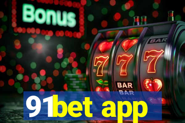 91bet app