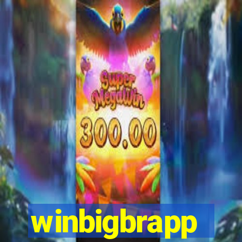 winbigbrapp