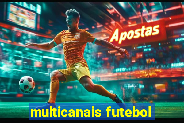 multicanais futebol