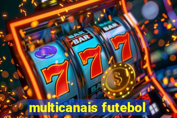 multicanais futebol