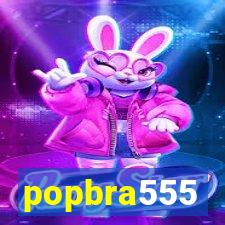 popbra555