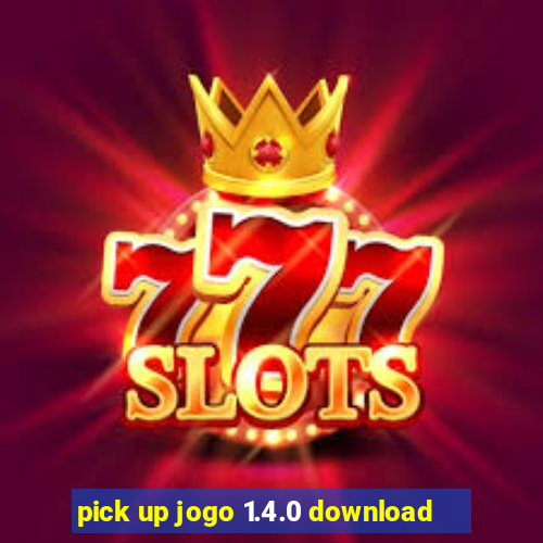 pick up jogo 1.4.0 download