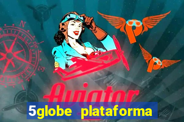 5globe plataforma de jogos