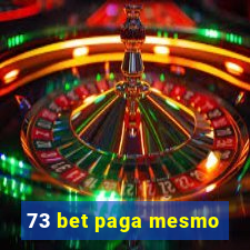 73 bet paga mesmo