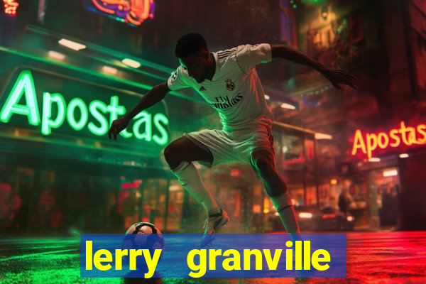 lerry granville reclame aqui