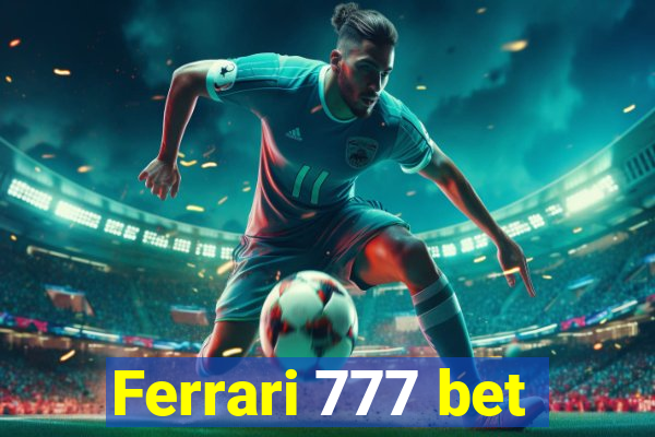 Ferrari 777 bet