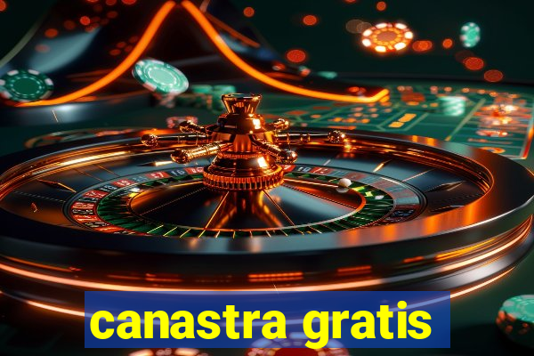 canastra gratis