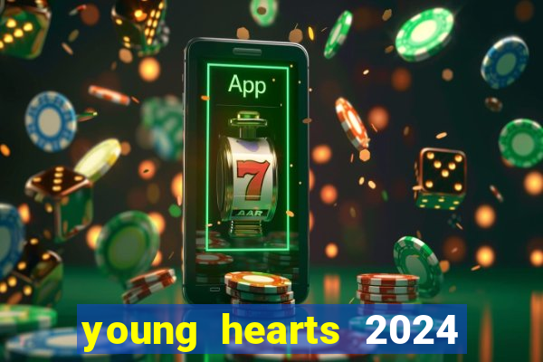 young hearts 2024 assistir online