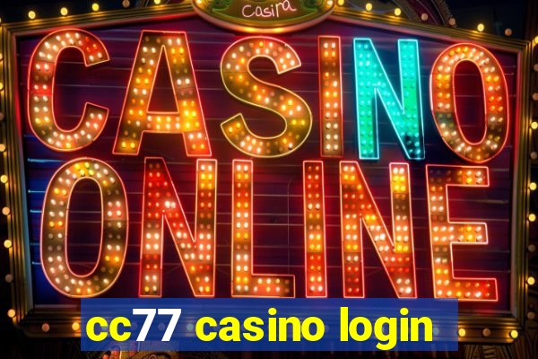 cc77 casino login