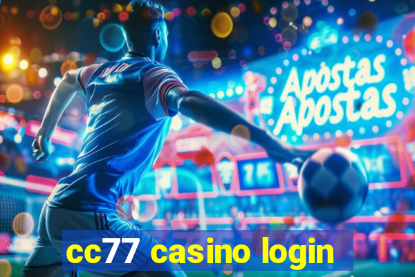 cc77 casino login