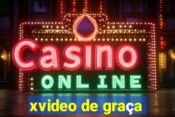 xvideo de graça