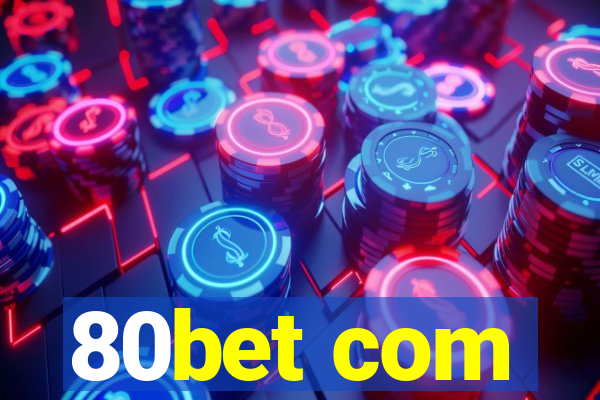 80bet com