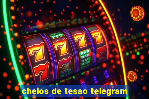 cheios de tesao telegram