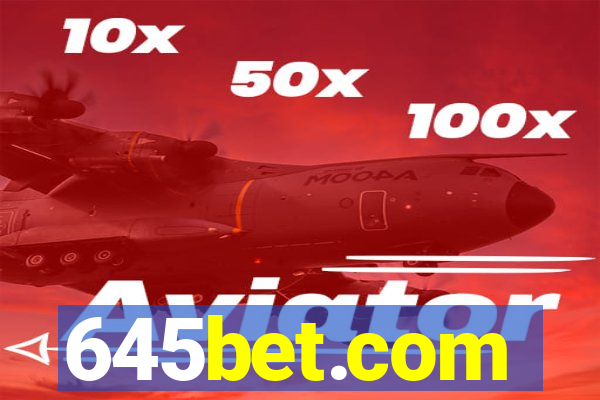 645bet.com