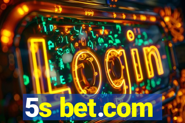 5s bet.com