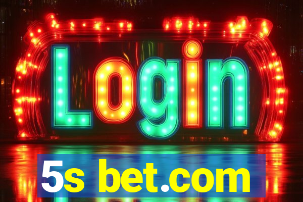 5s bet.com