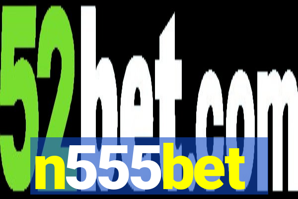 n555bet