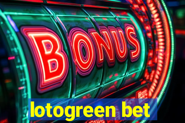 lotogreen bet