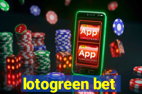 lotogreen bet