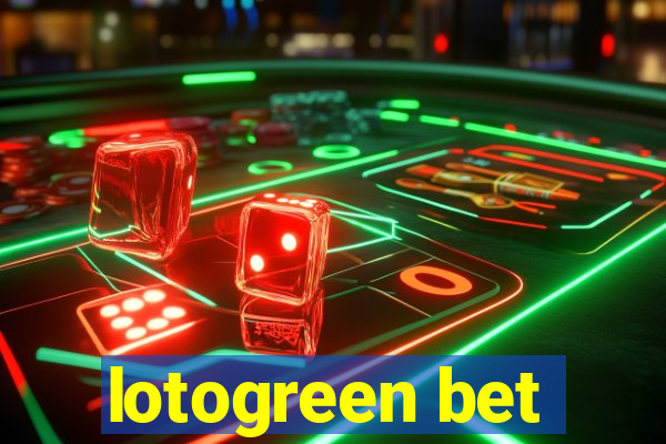 lotogreen bet