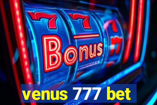 venus 777 bet