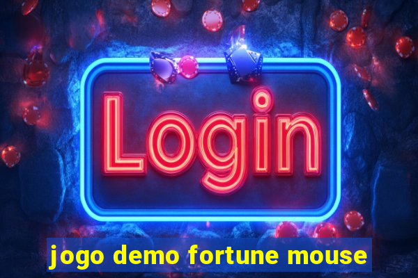 jogo demo fortune mouse