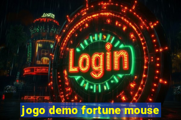 jogo demo fortune mouse