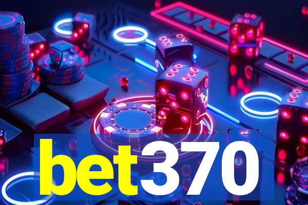 bet370