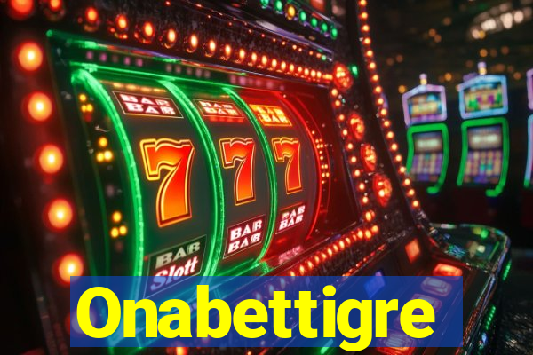 Onabettigre