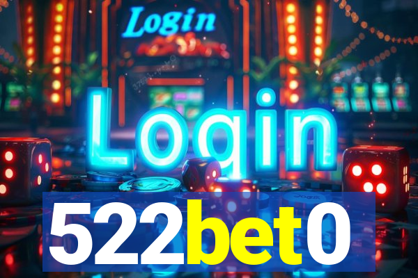 522bet0